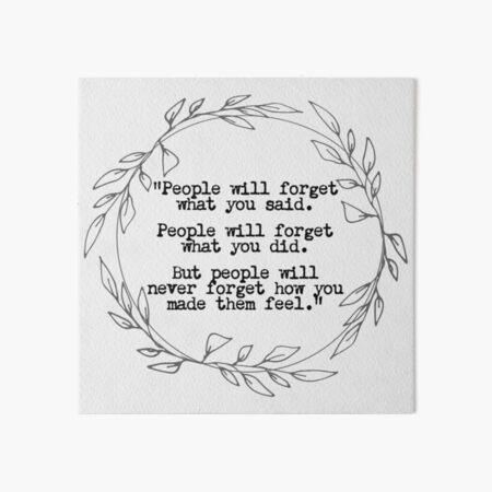 "People will never forget how you made them feel" inspirational quote | Wreath Art Board Print