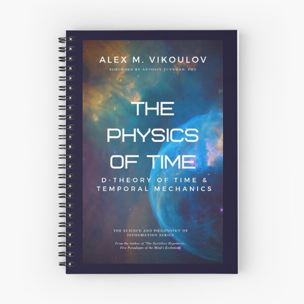 Item preview, The Physics of Time: D-Theory of Time & Temporal Mechanics by Alex M. Vikoulov designed and sold by EcstadelicNET.