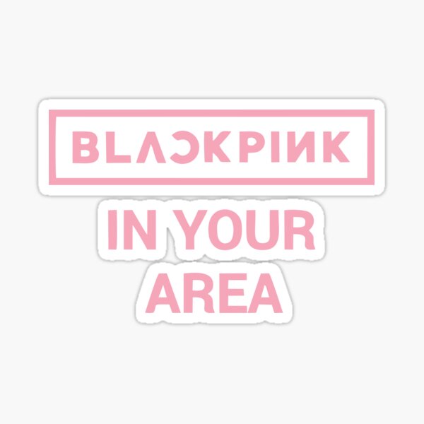 Sticker Black Pink In Your Area Redbubble