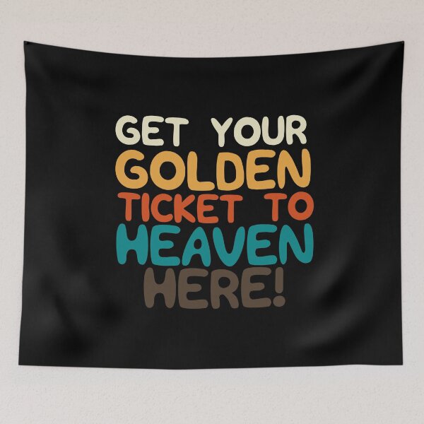 Item preview, Get your golden ticket to heaven here vintage color designed and sold by Scoopivich.