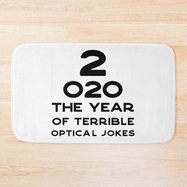 Item preview, 2020 a New Year of Bad Optical Jokes - Funny Eyechart  designed and sold by Good-Politics.