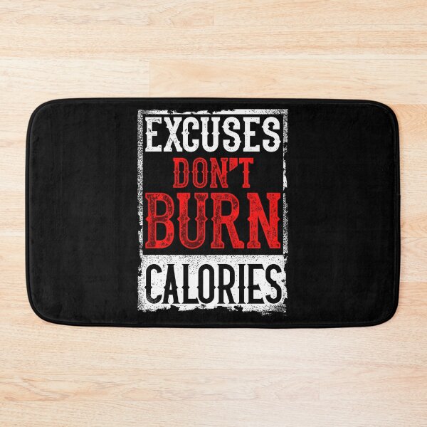 Aperçu de l'œuvre Les excuses ne brûlent pas les calories Entraînement motivant créée et vendue par perfectpresents.