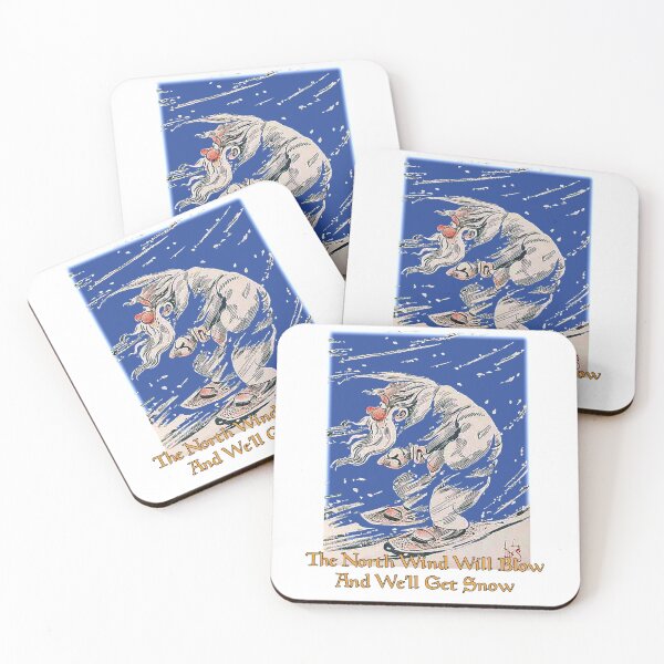 Item preview, THE NORTH WIND WILL BLOW AND WE SHALL HAVE SNOW (#2) designed and sold by johndhalsted.