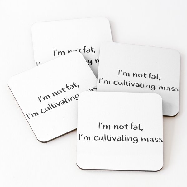 Item preview, I’m not fat, i’m cultivating mass - always sunny designed and sold by UseTheFARCE.