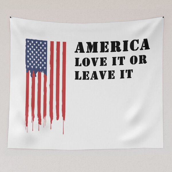 Item preview, America love it or leave it designed and sold by Soll-E.