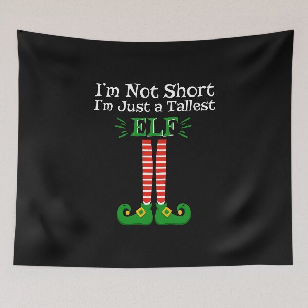 Item preview, Im not short Im just a tallest elf funny Christmas gifts designed and sold by alenaz.
