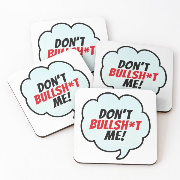 Item preview, Don't Bullshit Me (Speech Bubble) designed and sold by SassyClassyMe.