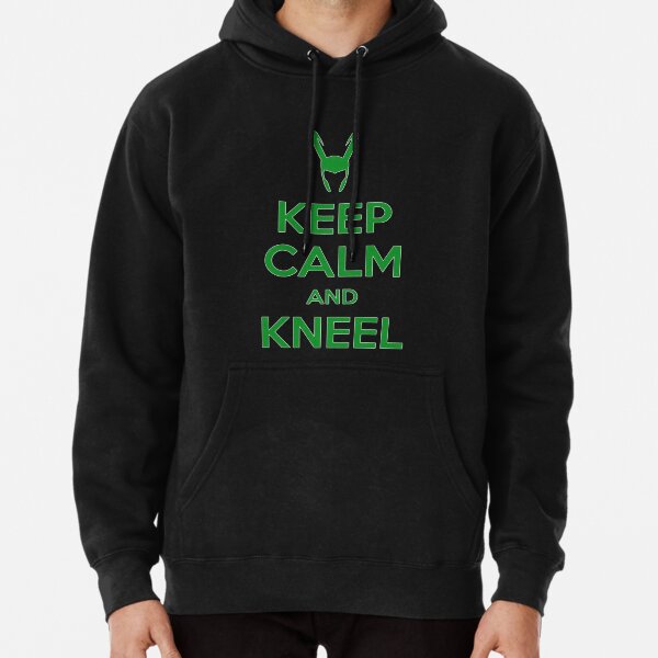 Ruhe bewahren und knien Hoodie