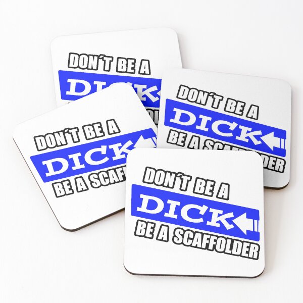Item preview, Scaffolder; Do not be a Dick; designed and sold by StickerApe.