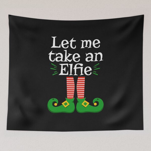 Item preview, Let me take an elfie funny elf legs Christmas family group selfie picture  designed and sold by alenaz.
