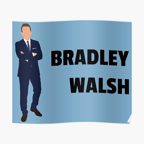 ““Bradley Walsh” - original Bradley Walsh fan art” Poster for Sale by