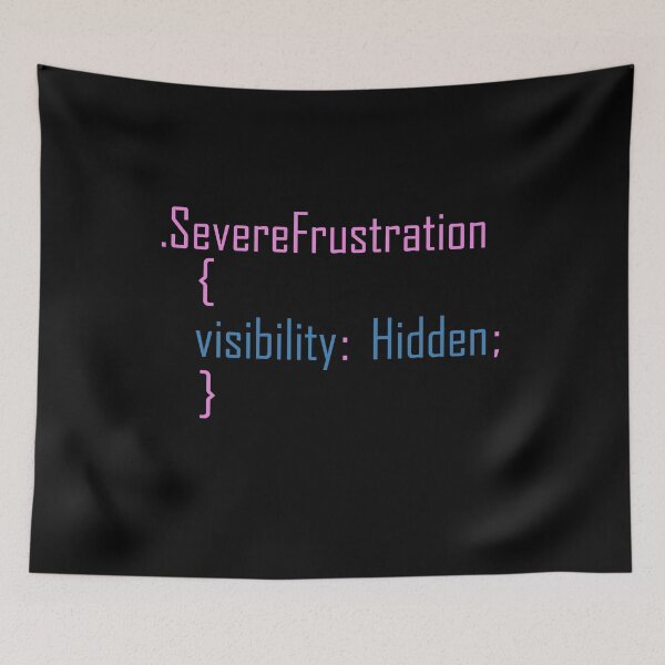 Item preview, Funny CSS code about hidden frustration. designed and sold by Kam-designs.