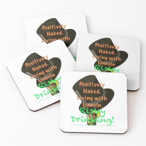 Item preview, Positively Naked. Living with Lincoln Risky Drinking! -White designed and sold by aadventures.