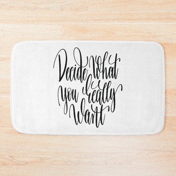 Item preview, Decide What You Really Want Inspirational Quotes designed and sold by ProjectX23.