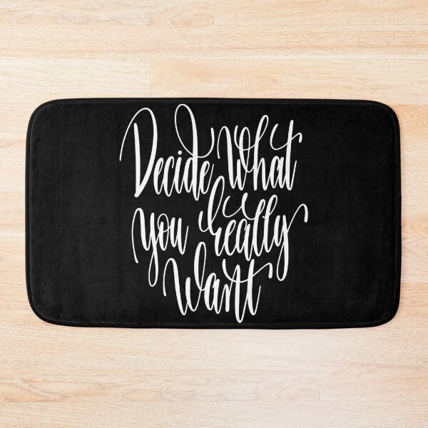 Item preview, Decide What You Really Want Inspirational Quotes designed and sold by ProjectX23.