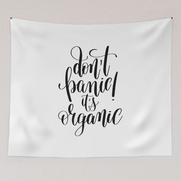 Item preview, Don't Panic It Is Organic Inspirational Quotes designed and sold by ProjectX23.