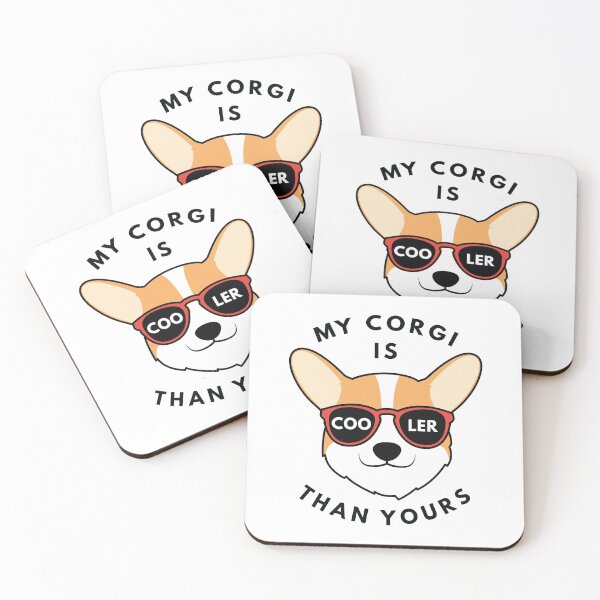 Item preview, My Corgi Is Cooler Than Yours designed and sold by LuckyFoxDesigns.