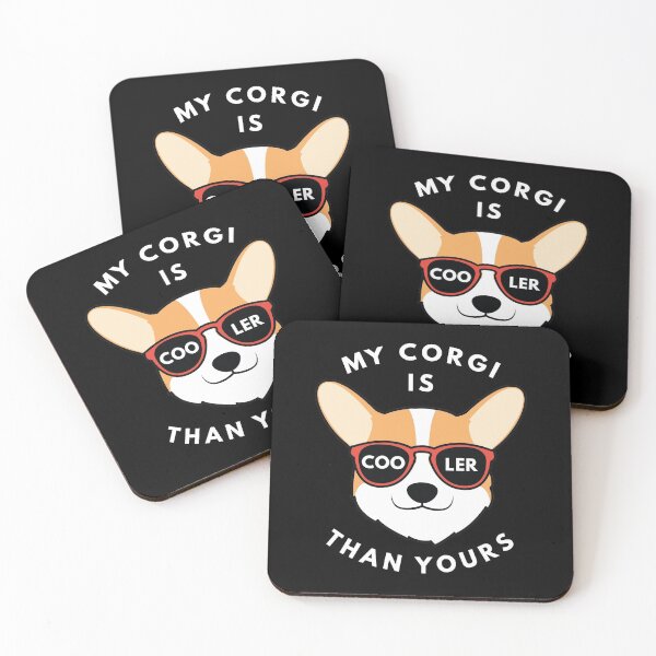 Item preview, My Corgi Is Cooler Than Yours designed and sold by LuckyFoxDesigns.