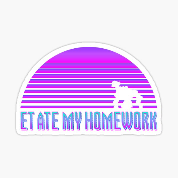 ET Ate my Homework (Vaporwave) Sticker