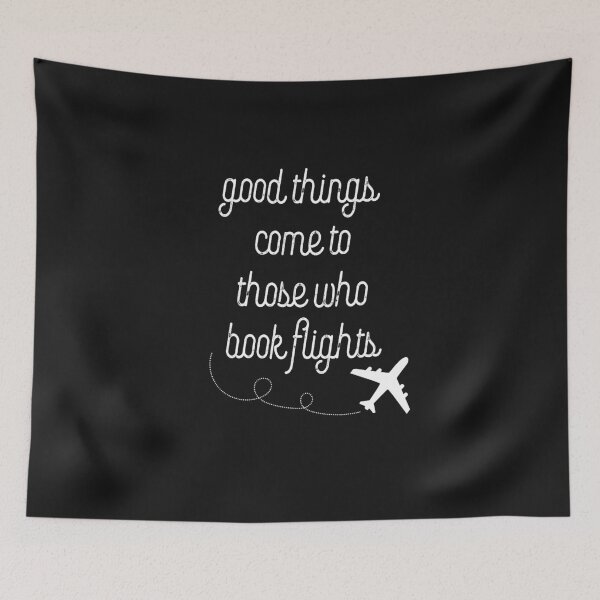 Item preview, Good Things Come to those who Book Flights Travel designed and sold by mkopka.