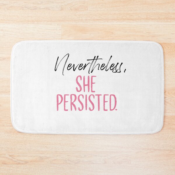 Item preview, Nevertheless, she persisted designed and sold by Bellawolfe.