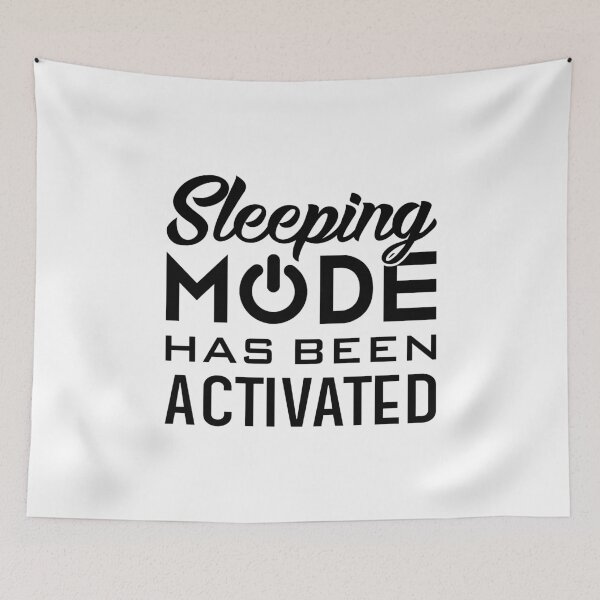 Item preview, Sleeping Mode Has Been Activated designed and sold by T-shirt For You.