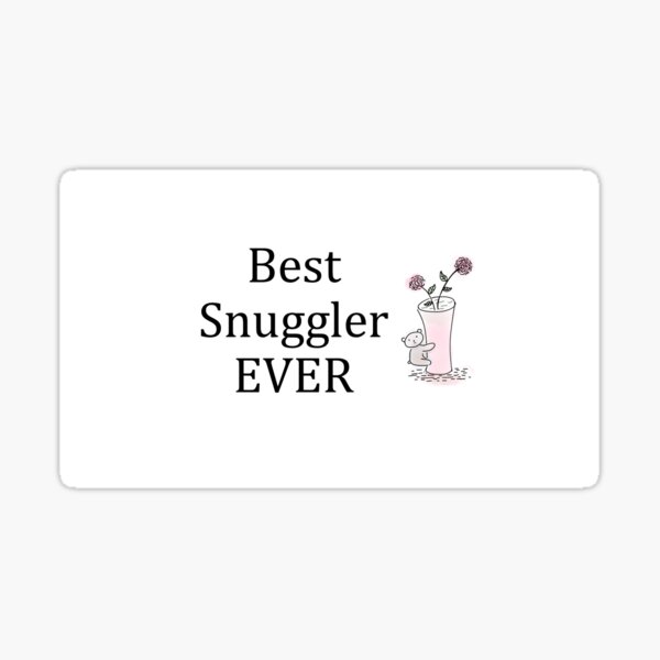 best-snuggler-ever-teddy-sticker-by-lleikeratx-redbubble