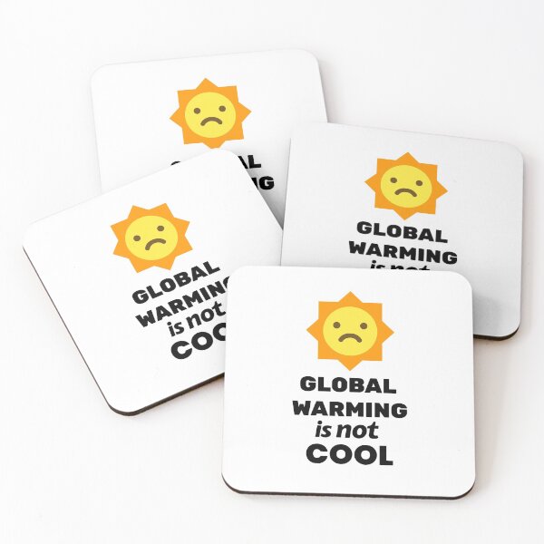 Item preview, Global Warming is not cool | climate change | Earth day | Quotes designed and sold by joycolor.
