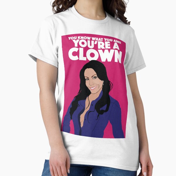 Artikel-Vorschau von DANIELLE STAUB | Sie wissen was Sie sind? Du bist ein Clown | RHONJ (Echte Hausfrauen von New Jersey), designt und verkauft von TheBoyHeroine.