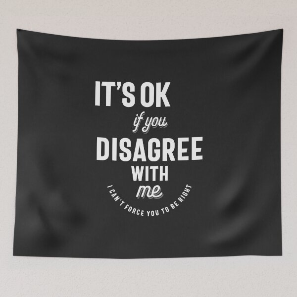 Item preview, It's Ok If You Disagree With Me  I Cant Force You designed and sold by cidolopez.