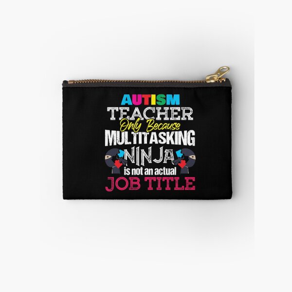 Item preview, Autism Teacher Only Because Multitasking Ninja Is Not An Actual Job Title Gift designed and sold by Dressed For  Duty.