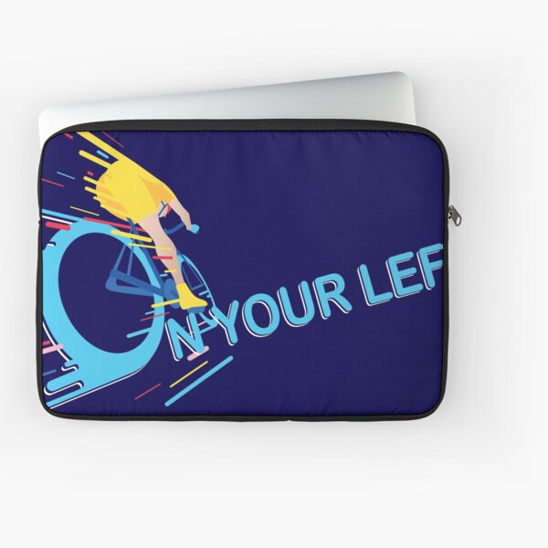On Your Left Laptop Sleeve