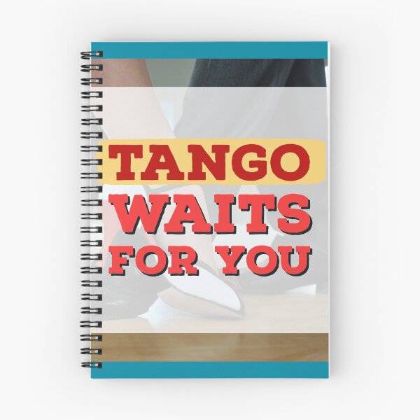 Item preview, Tango Waits For You designed and sold by infinitetango.