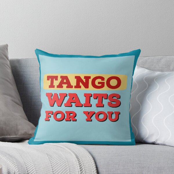 Item preview, Tango Waits For You designed and sold by infinitetango.
