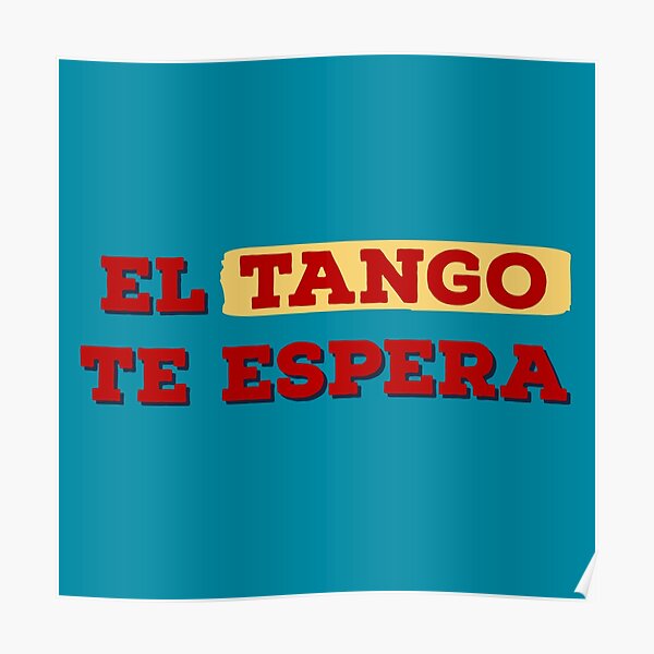 El Tango Te Espera - Tango Waits For You Poster