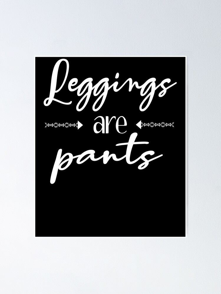 Leggings are not pants - Meme by soydolphin :) Memedroid