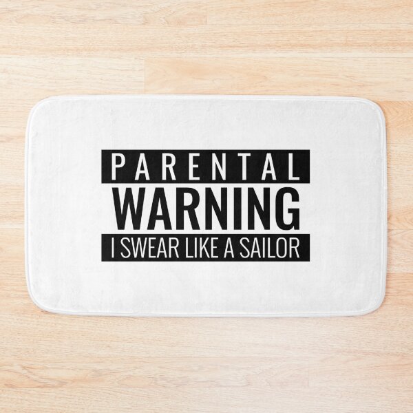 Item preview, Parental Warning: I Swear like a Sailor. designed and sold by KionaDesign.