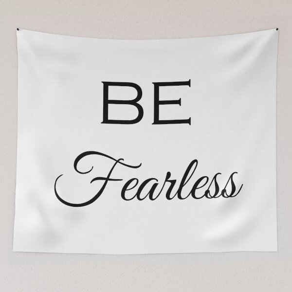 Item preview, Be Fearless designed and sold by theelusivefox.