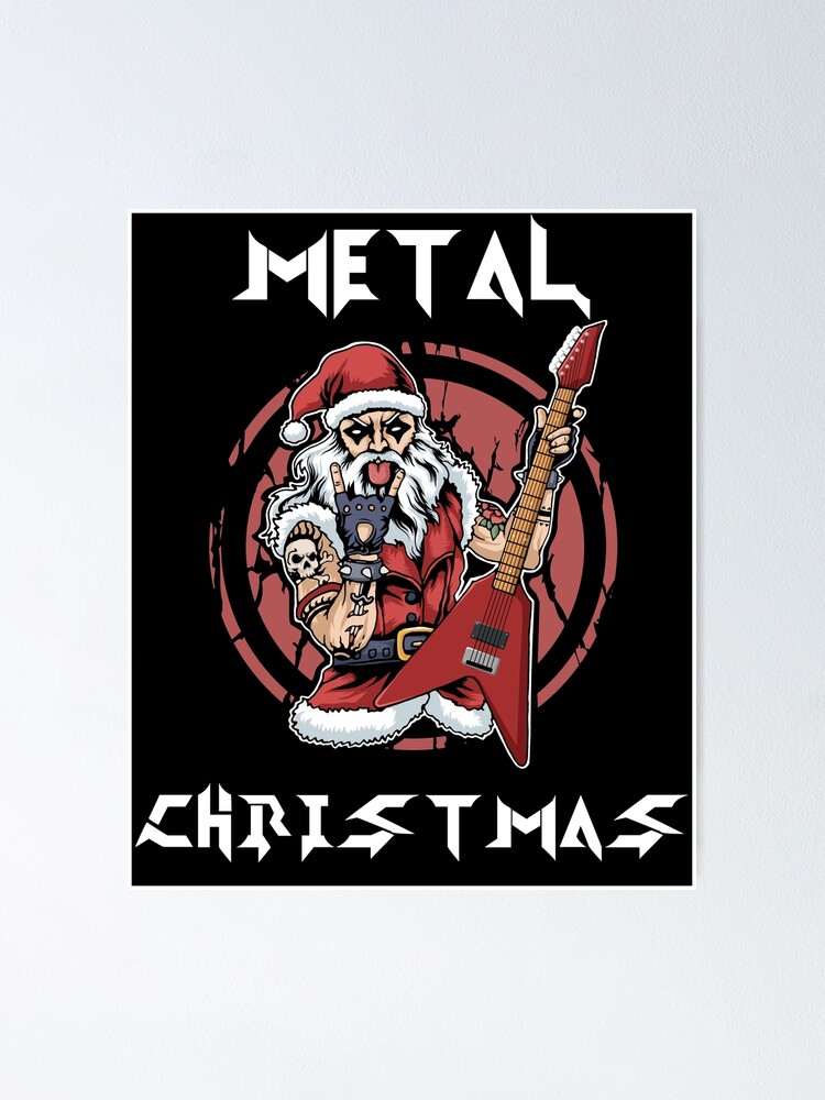 Heavy Metal Christmas Metalhead Santa Rock Horns Death Metal Poster By Dswshirts Redbubble
