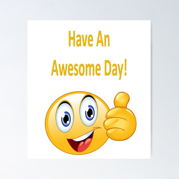 Item preview, Have An Awesome Day!  designed and sold by pro2ozoa.