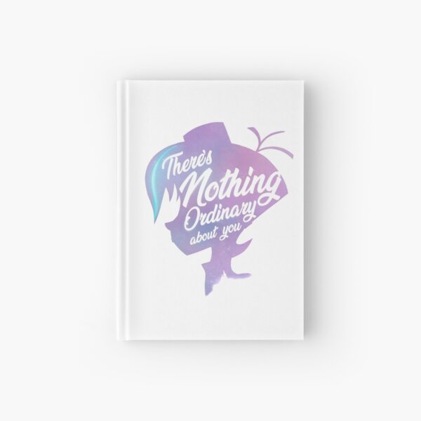 There's Nothing Ordinary About You Hardcover Journal