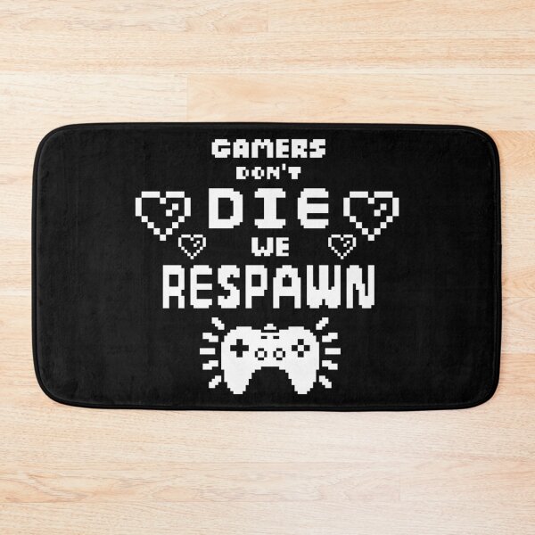Item preview, Gamers don't die; We respawn!! designed and sold by SNG12.