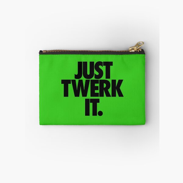 Item preview, JUST TWERK IT. designed and sold by cpinteractive.