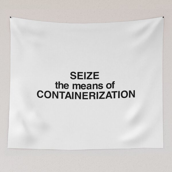 Item preview, seize the means of containerization designed and sold by truepurpose.