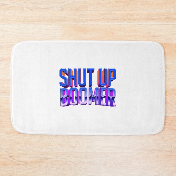 Item preview, SHUT UP BOOMER designed and sold by Aid3lis.