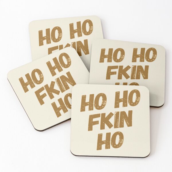 Aperçu de l'œuvre Motivational Inspirational and Positive quote - Ho ho fkin ho typography text art by Word Fandom - wordfandom créée et vendue par Kerry Pritchard.