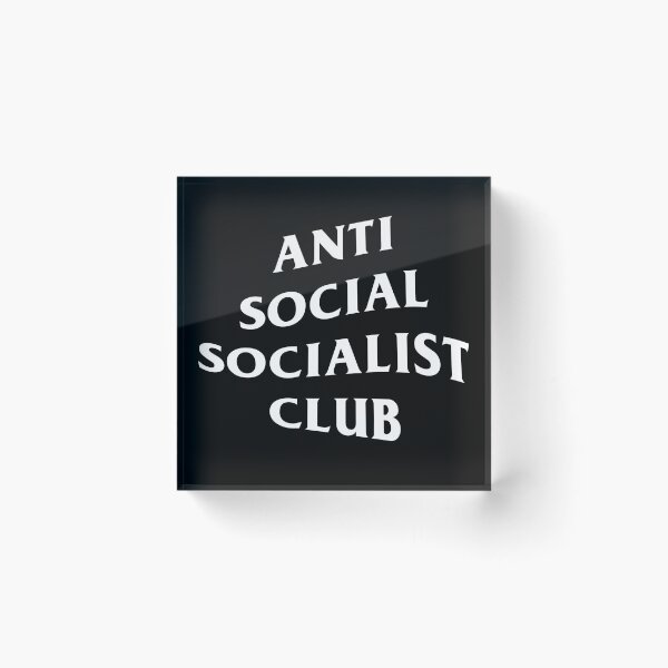 Item preview, Anti Social Socialist Club (White on Black) designed and sold by Owen Elton.