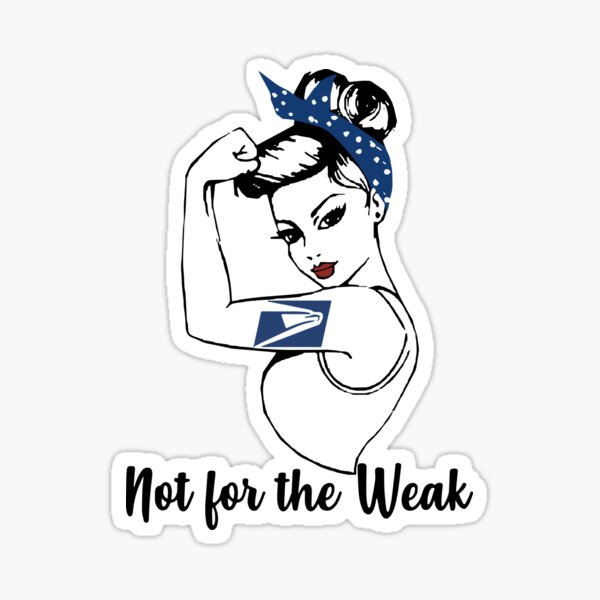 not for the weak usps one girl gym sister Sticker