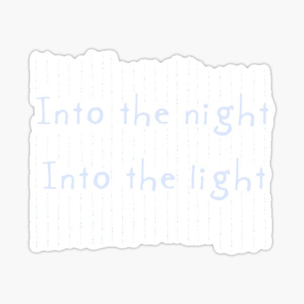 Into the Light Sticker