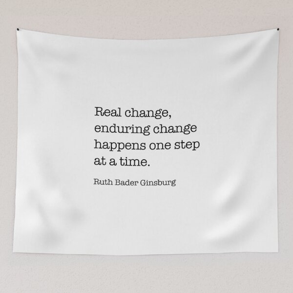Item preview, Real change, enduring change happens one step at a time. designed and sold by corbrand.